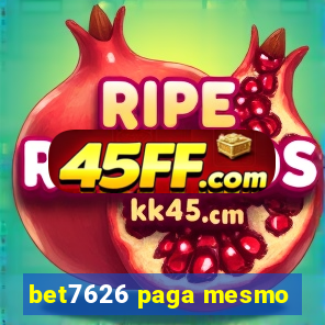 bet7626 paga mesmo